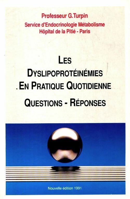 Livrenpoche : Les dyslipoprotéinémies en pratique quotidienne - Gérard Turpin - Livre