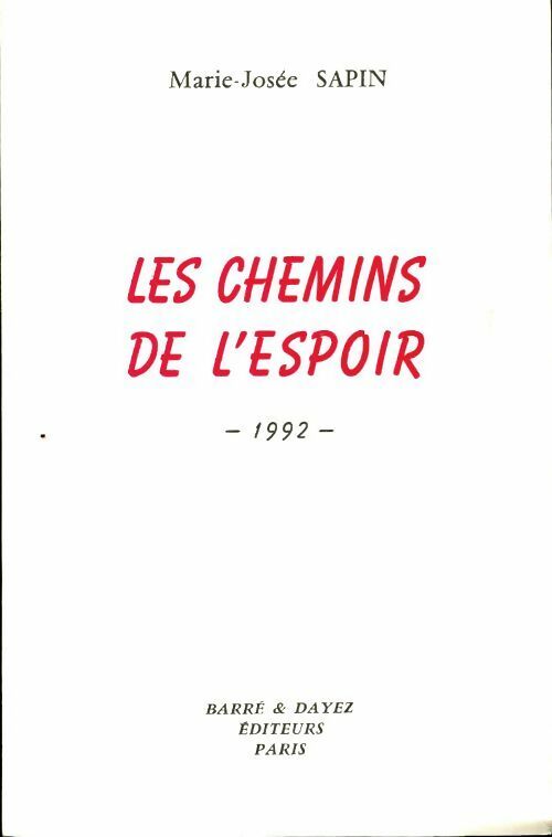 Livrenpoche : Les chemins de l'espoir - Marie-Josée Sapin - Livre