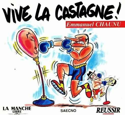Livrenpoche : Vive la castagne - Emmanuel Chaunu - Livre