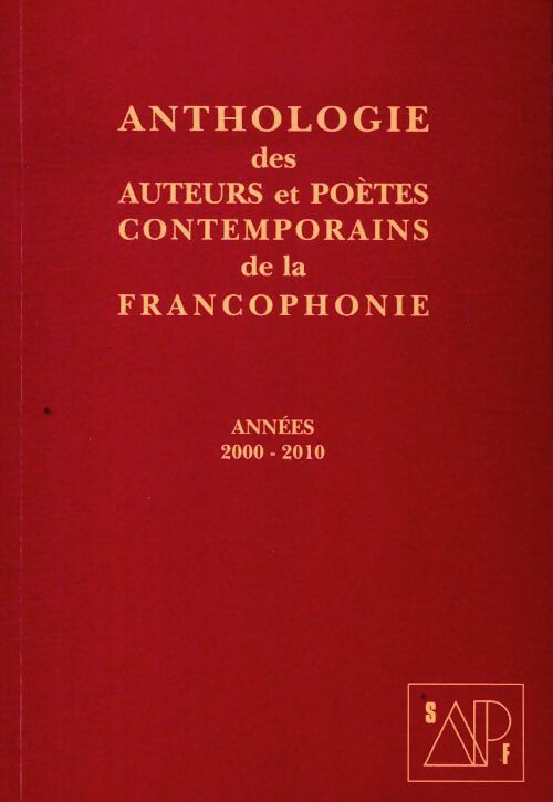 Livrenpoche : Anthologie des auteurs et poètes contemporains de la francophonie 2000-2010 - Collectif - Livre