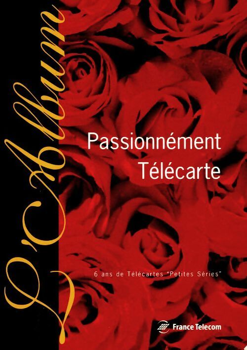 Livrenpoche : Passionnément télécarte l'album - Collectif - Livre