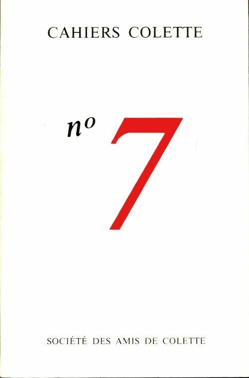 Livrenpoche : Cahiers Colette n°7 - Collectif - Livre