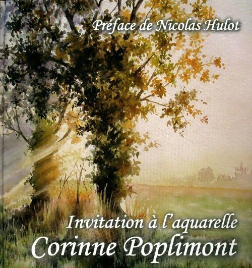 Livrenpoche : Invitation à l'aquarelle - Corinne Poplimont - Livre