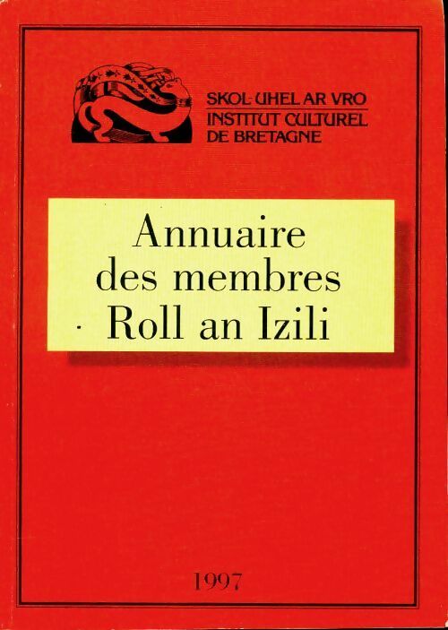Livrenpoche : Annuaire des membres Roll an Izili 1997 - Collectif - Livre
