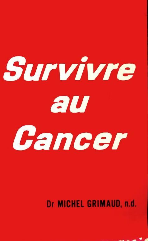 Livrenpoche : Survivre au cancer - Michel Grimaud - Livre