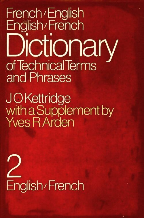 Livrenpoche : Dictionnary of technical terms and phrases Tome II - J.O. Kettridge - Livre