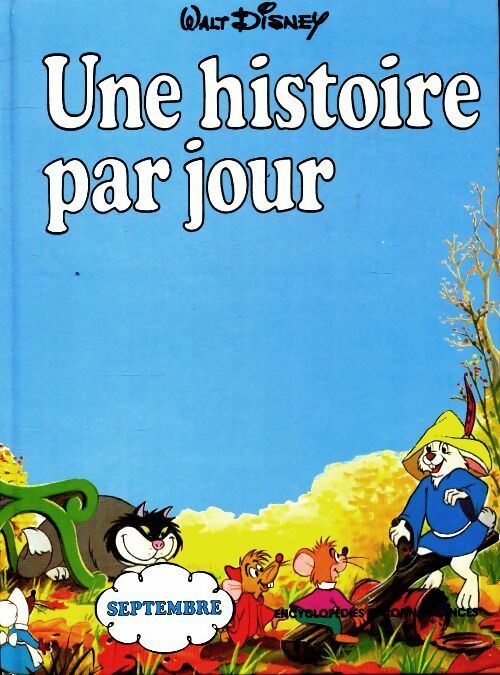 Livrenpoche : Une histoire par jour : Septembre - Walt Disney - Livre