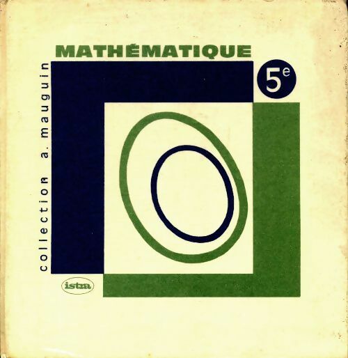 Mathématique 5e - A Houlez -  Istra GF - Livre