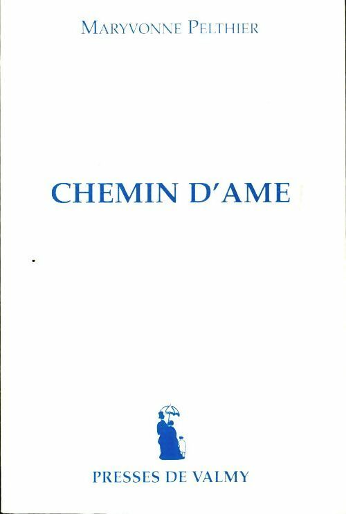 Livrenpoche : Chemin d'âme - Maryvonne Pelthier - Livre