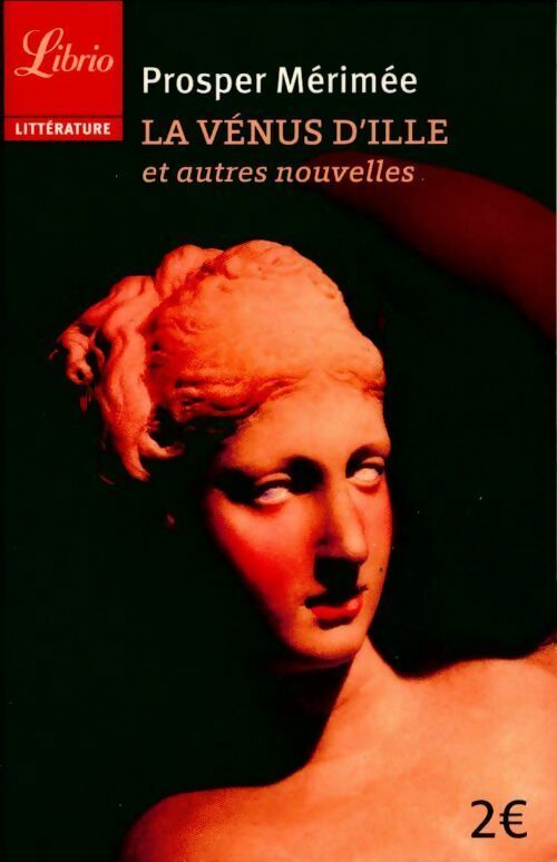 Livrenpoche : La Vénus d'Ille et autres nouvelles - Prosper Mérimée - Livre