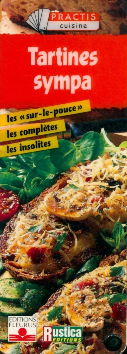 Livrenpoche : Tartines sympas. Les sur-le-pouce, les complètes, les insolites - Collectif - Livre