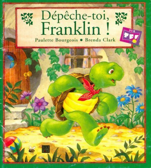 Livrenpoche : Dépêche toi, Franklin ! - Paulette Bourgeois - Livre