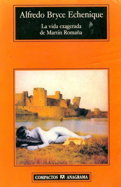 Livrenpoche : La vida exagerada de Martin Romana - Alfredo Bryce-Echenique - Livre
