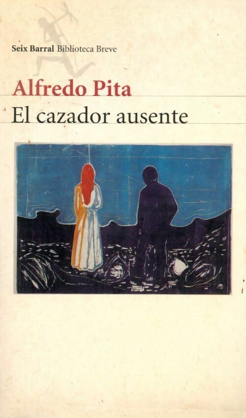 Livrenpoche : El cazador ausente - Alfredo Pita - Livre