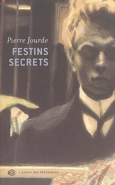 Livrenpoche : Festins secrets - prix renaudot des lycéens 2005 - Pierre Jourde - Livre