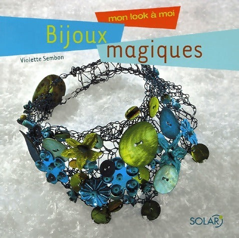 Livrenpoche : Bijoux magiques - Violette Sembon - Livre