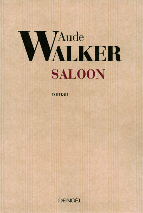Livrenpoche : Saloon - Aude Walker - Livre
