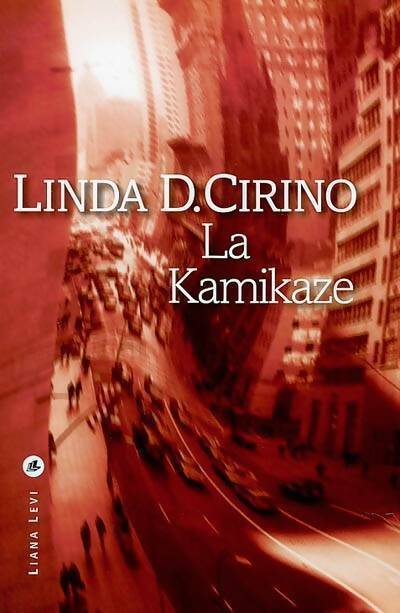 Livrenpoche : La kamikaze - Linda D Cirino - Livre