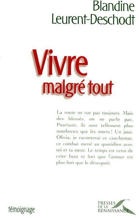 Livrenpoche : Vivre malgre tout - Blandine Leurent-Deschodt - Livre