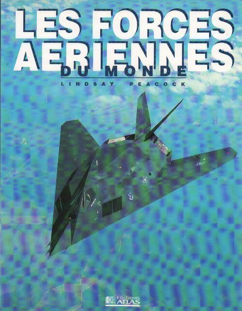 Livrenpoche : Les forces aériennes du monde - Lindsay Peacock - Livre