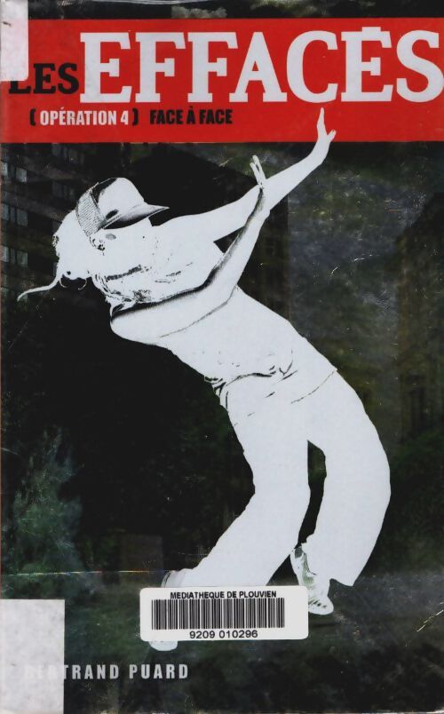 Livrenpoche : Les effacés Tome IV : Face à face - Bertrand Puard - Livre