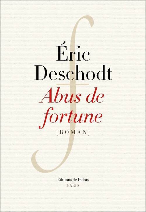 Livrenpoche : Abus de fortune - Eric Deschodt - Livre