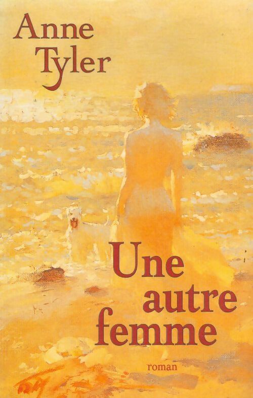 Une autre femme - Anne Tyler - Livre
