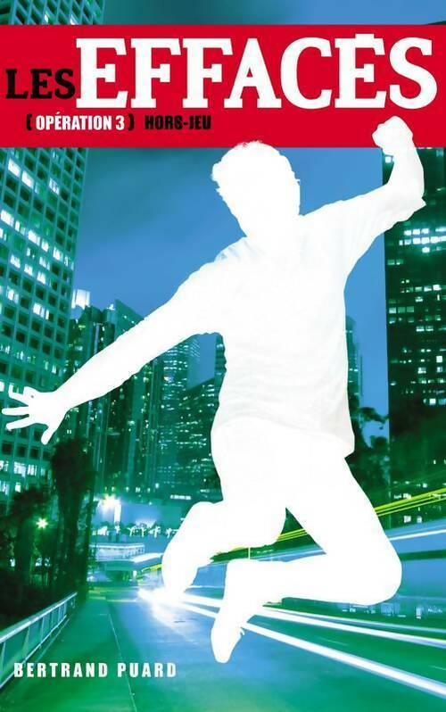 Livrenpoche : Les effacés - Tome III - hors-jeu - Bertrand Puard - Livre