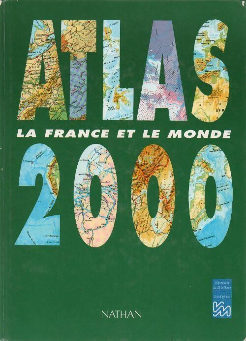 Livrenpoche : Atlas 2000. La France et le monde - Collectif - Livre
