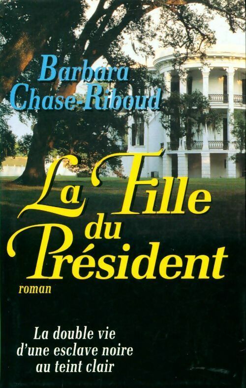 Livrenpoche : La fille du président - Barbara Chase-Riboud - Livre