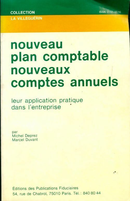 Livrenpoche : Nouveau plan comptable nouveaux comptes annuels. Leur application pratique dans l'entreprise (collection la ) - Michel Deprez - Livre