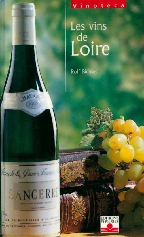 Livrenpoche : Les vins de Loire - Rolf Bischel - Livre