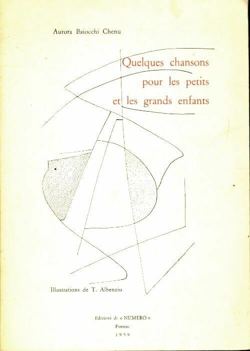 Livrenpoche : Quelques chansons pour les petits et les grands enfants - Aurora Baiocchi Chenu - Livre