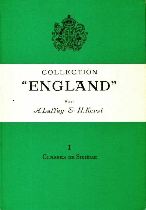 Collection england Tome I : Classe de 6e - Albert Laffay -  Masson GF - Livre