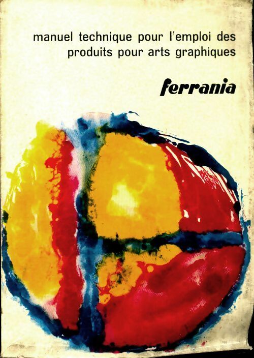 Livrenpoche : Manuel technique pour l'emploi des produits pour arts graphiques - Collectif - Livre