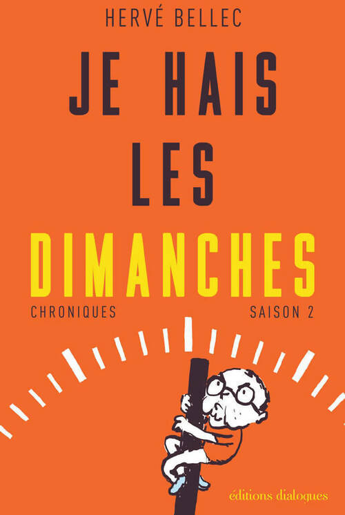 Livrenpoche : Je hais les dimanches saison 2 - Hervé Bellec - Livre