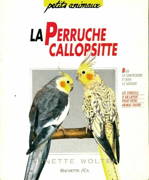 Livrenpoche : Perruche callopsitte - Annette Wolter - Livre