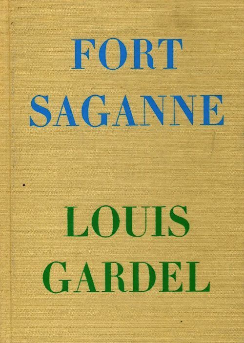Livrenpoche : Fort Saganne - Louis Gardel - Livre