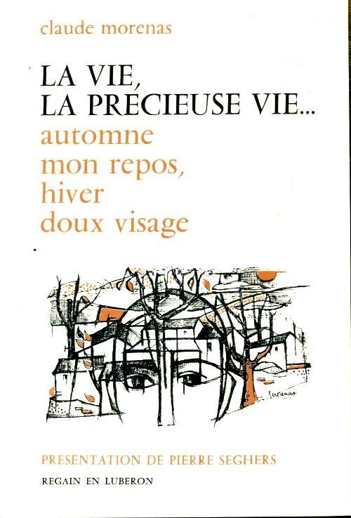 Livrenpoche : La vie, la précieuse vie - Claude Morenas - Livre