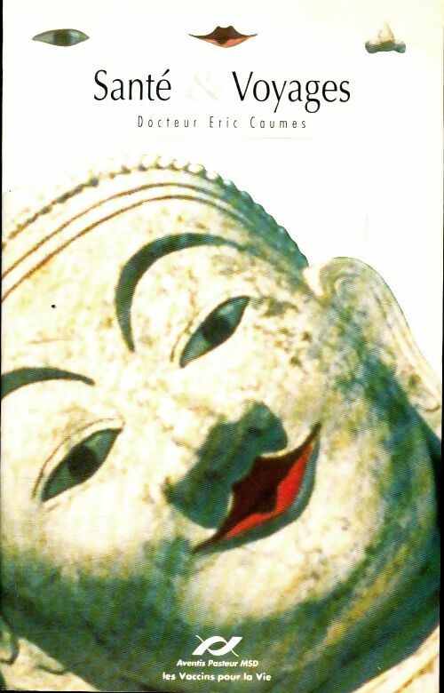 Livrenpoche : Santé et voyages - Eric Caumes - Livre