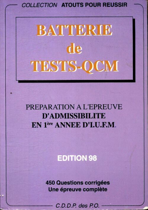 Livrenpoche : Batterie de tests QCM. Préparation à l'épreuve d'admissibilité en 1ère année d'IUFM - Collectif - Livre