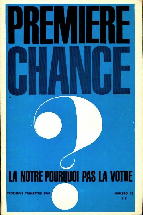 Livrenpoche : Première chance n°38 - Collectif - Livre