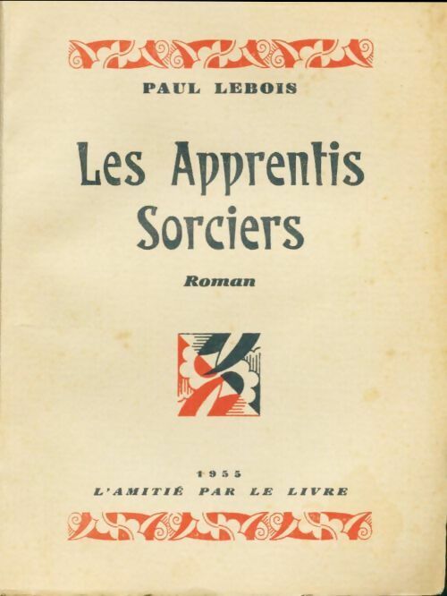 Livrenpoche : Les apprentis sorciers - Paul Lebois - Livre