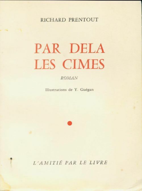 Livrenpoche : Pas dela les cimes - Richard Prentout - Livre