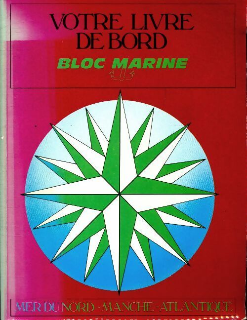 Livrenpoche : Votre livre de bord, bloc marine 1982 - Collectif - Livre