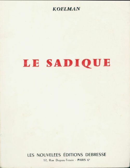 Livrenpoche : Le sadique - Koelman - Livre