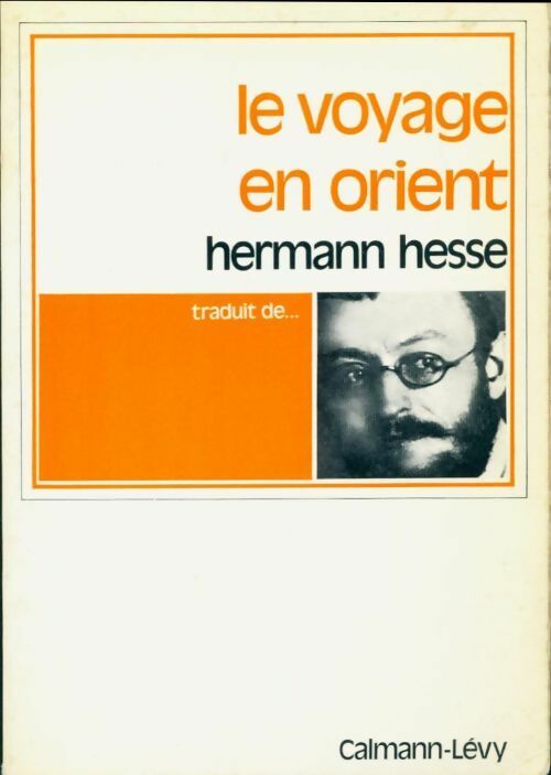 Le voyage en orient - Hermann Hesse -  Traduit de ... - Livre