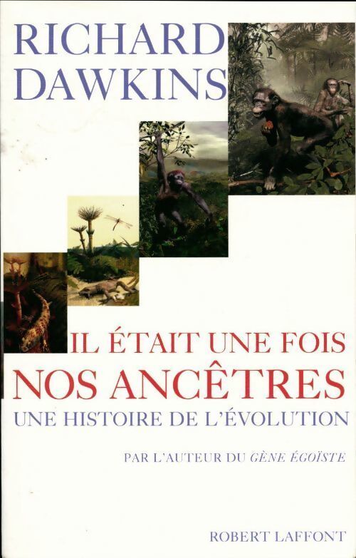 Il était une fois nos ancêtres. Une histoire de l'évolution - Richard Dawkins - Livre