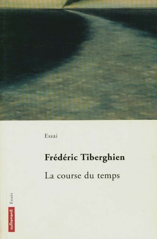 Livrenpoche : La course du temps - Frédéric Tiberghien - Livre