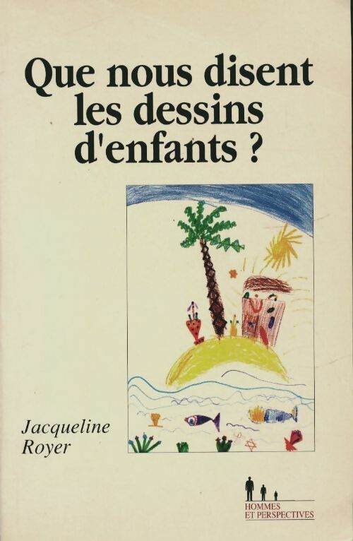 Livrenpoche : Que nous disent les dessins d'enfants ? - Jacqueline Boyer - Livre